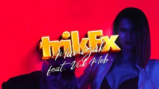 Trik FX  Manijak (feat. Vuk Mob) (Official Video)