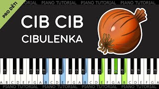 Cib cib cibulenka - lidová (easy piano tutorial | jak hrát)