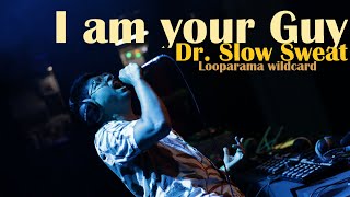 Dr. Slow Sweat – I Am Your Guy – Wildcard Looparama Beatbox Festival 2025