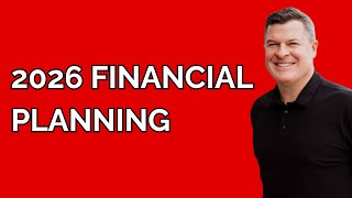 2026 Financial Planning: Tax Law Changes, Contribution Limits & What to Do Now