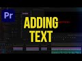 How to ADD TEXT in Premiere Pro (Beginner Tutorial)