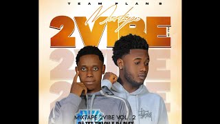Download Lagu Mixtape 2 Vibe 2k26 - DJ TÈT TIKLOU ft DJ SLEY MP3
