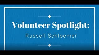 Volunteer Spotlight: Russell Schloemer