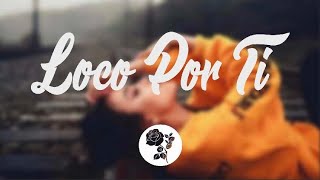 MYA, Abraham Mateo, Feid - Loco por ti (Letra)