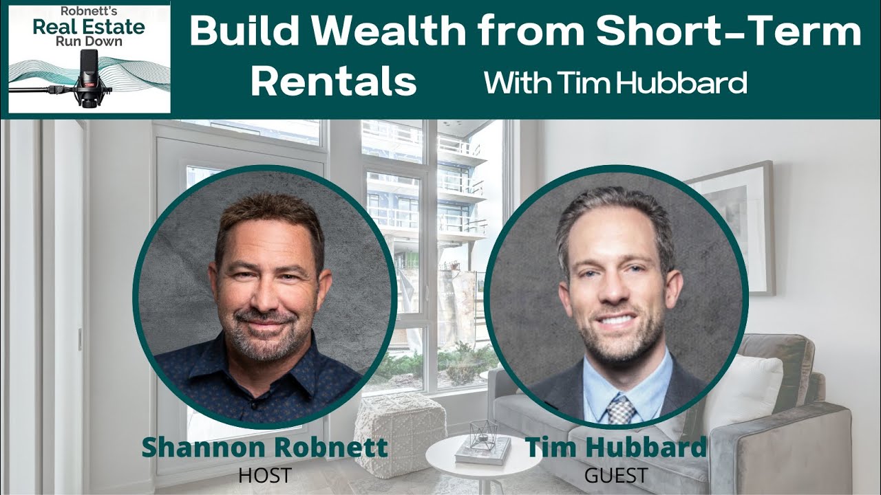 Tim Hubbard Build Wealth from ShortTerm Rentals YouTube