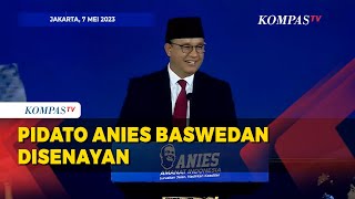 [FULL] Pidato Politik Anies Baswedan di Senayan, Singgung Ketimpangan hingga Lawan Politik