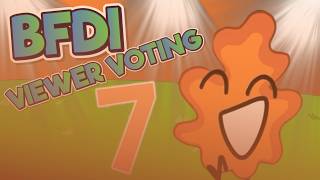 Ultimate BFDI Viewer Voting 7