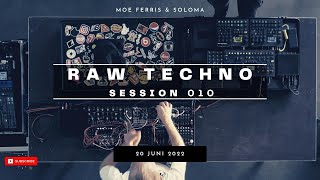 Raw Techno Session 010 | @moeferris \u0026 @slavasoloma