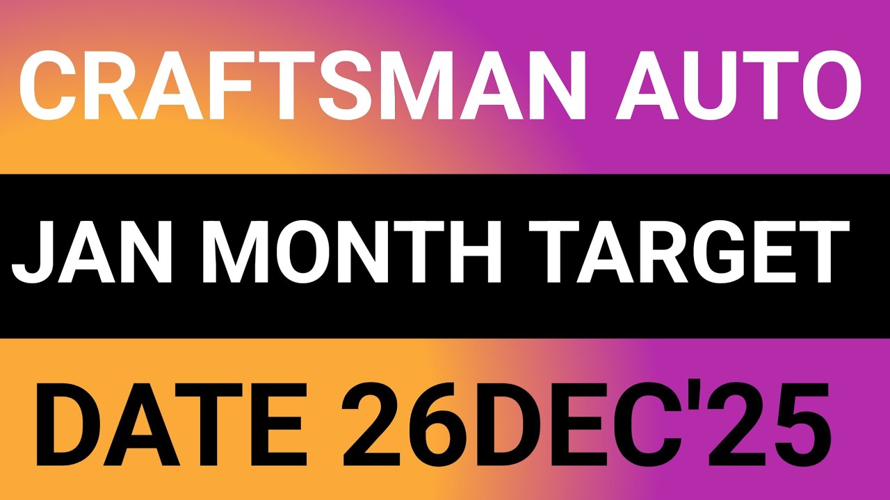 CRAFTSMAN AUTOMATION STOCK LATEST NEWS 26DEC'25/CRAFTSMAN AUTOMATION SHARE LATEST ANALYSIS 