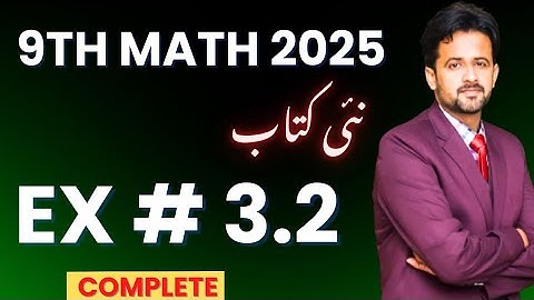 9th Class Math New Book 2025 Exercise 3.2 - Class 9th math new book exercise 3.2 complete
