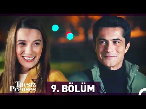 Taçsız Prenses 9. Bölüm