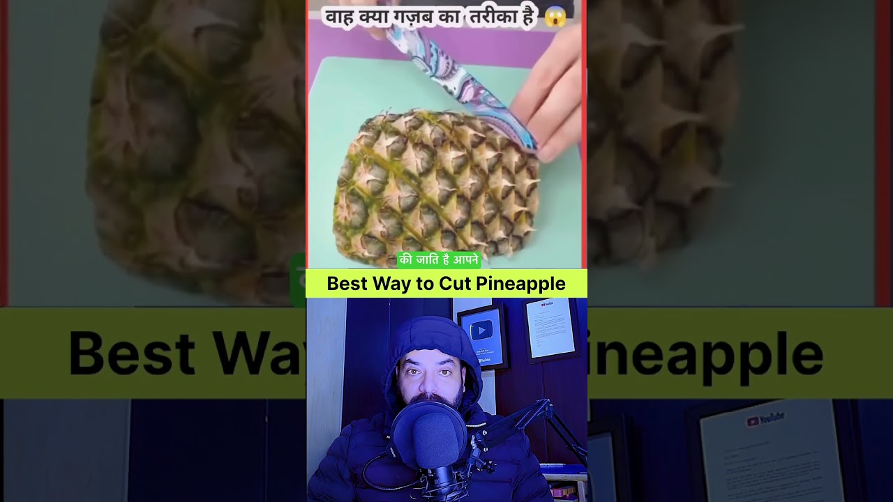 Best way of cutting Pineapple 
