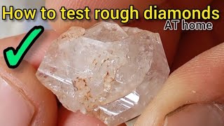 How to Test Raw Diamonds at Home / diamond identification 