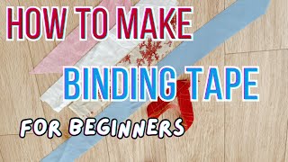 How to Make  Bias Tape for Beginners | Super Easy !