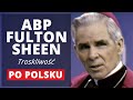 Abp Fulton Sheen: TROSKLIWOŚĆ | EWTN Polska