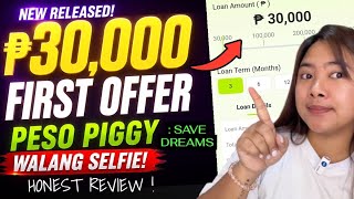 🔥GRABE FIRST UTANG ₱30,000 AGAD!? PESO PIGGY: SAVE DREAMS LOAN REVIEW 2026 WATCH THIS FIRST!