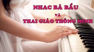 Nhạc Thai Giáo Chuẩn Cho Thai Nhi Và Mẹ Bầu 🎧 Giúp Bé Phát Triển Trí Thông Minh - NHẠC THAI GIÁO screenshot 4