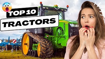 Top 10 Biggest And Powerful Tractors In The World