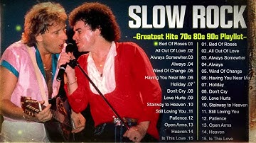 Air Supply, Nirvana, Led Zeppelin, Guns N Roses, Scorpions, Bon jovi - Slow Rock Love Song 70s 80s
