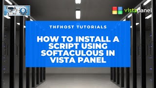 How to install a script using Softaculous in Vista Panel (Tutorial)