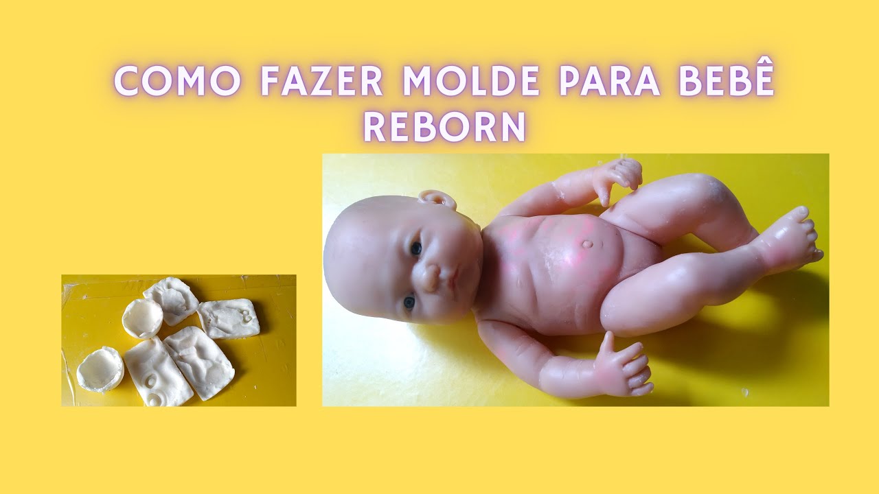 COMO FAZER MOLDE PARA BEBÊ REBORN