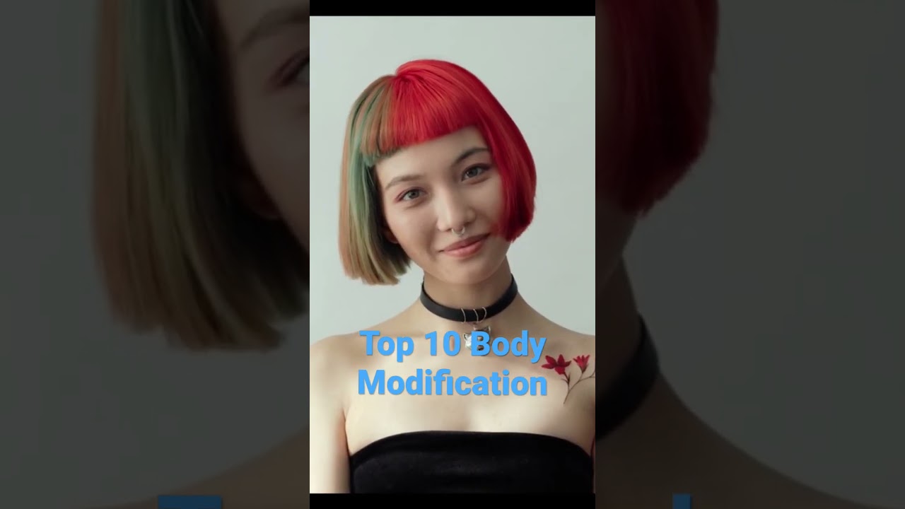 Top 10 Extreme Body Modifications