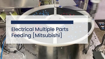 FlexiBowl® 800 | Electrical Multiple Parts Feeding [Mitsubishi]