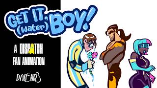 Get It, (water)Boy! A Dispatch Fan Animation | FULL VIDEO #dispatch #fananimation