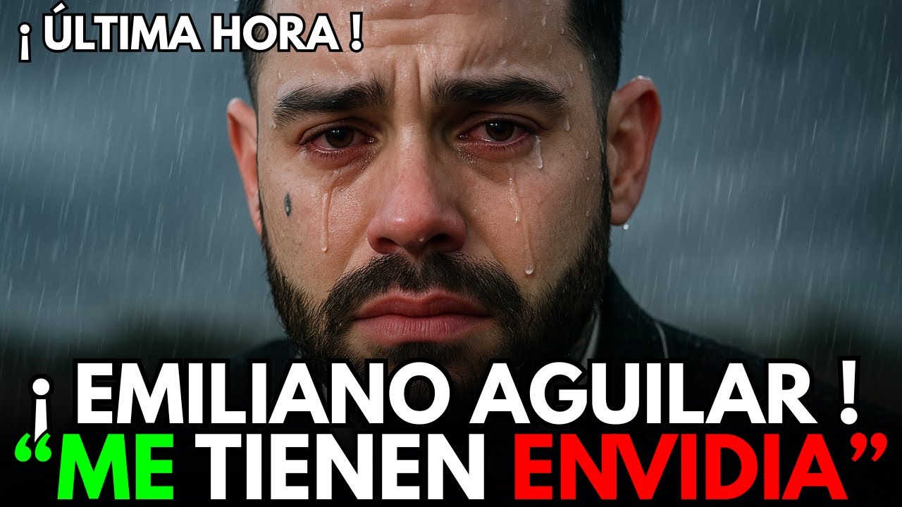 💔EMILIANO AGUILAR ROMPE EN LLANTO CANTANDO “ME TIENEN ENVIDIA” A SU PROPIA FAMILIA 😢🔥