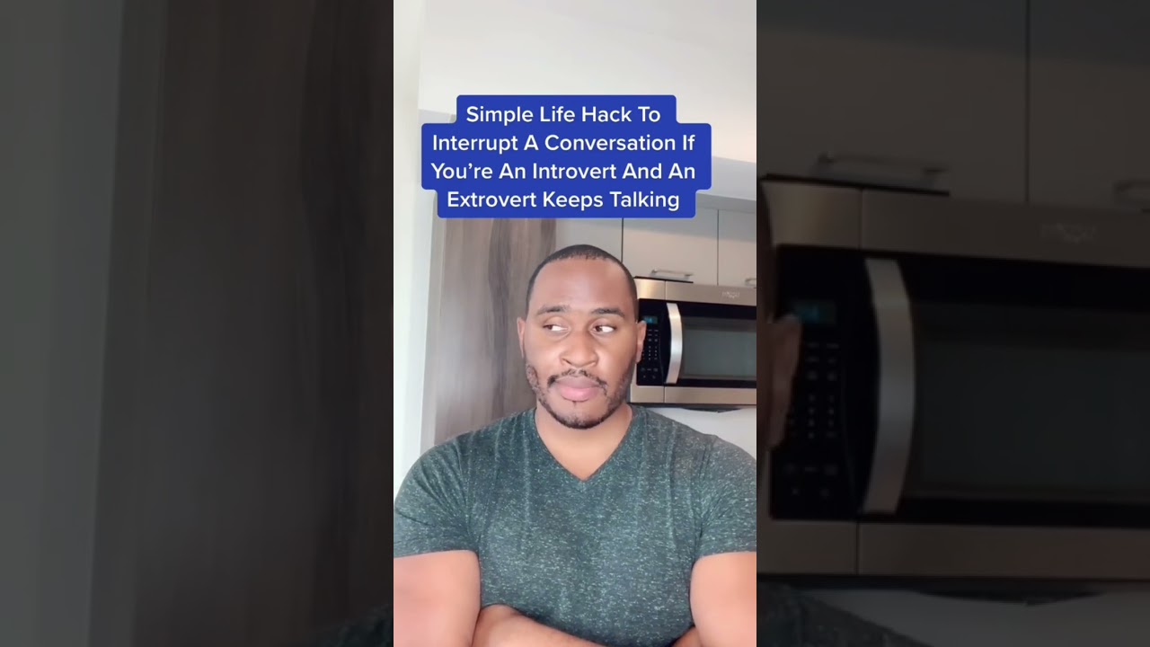 Simple Life Hack For Introverts To Interrupt A Conversation 😱 