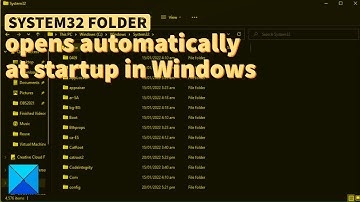 System32 folder opens automatically at startup in Windows 11