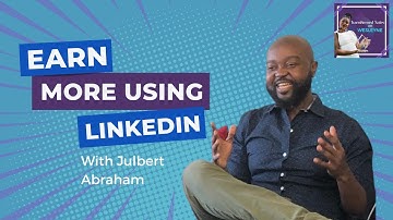 Earn More Using LinkedIn with Julbert Abraham - Transformed Sales Podcast