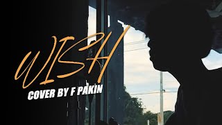 Wish - Blackbeans💛 | F PAKIN (COVER)
