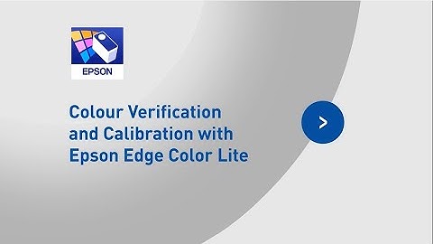 Colour Verification and Calibration with Epson Edge Color Lite