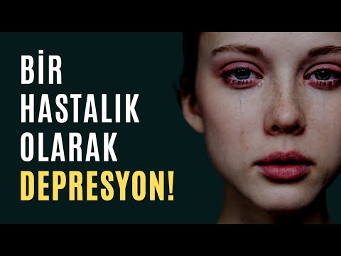 Bir Hastalık Olarak Depresyon | PSİKOLOJİ