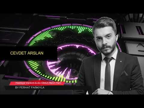 Cevdet Arslan -By Ferhat- Hastaneye Vardım -Arı Oldun Balın Hanı