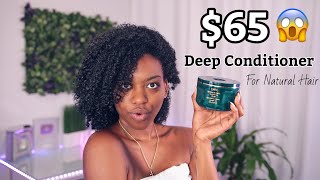 I TRIED A $65 DEEP CONDITIONER!!!.. yes sis SIXTY FIVEEEEE DOLLARS