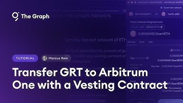 How to Transfer GRT to Arbitrum One With a Partially Vested Contract