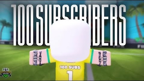 「100 SUBSCRIBERS」MONTAGE