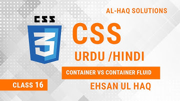 Container vs Container fluid HTML CSS in Urdu & Hindi | CSS Box | HTML wrapper | Ehsan Ul Haq |