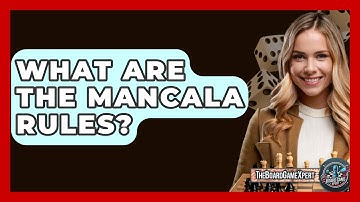 What Are The Mancala Rules? - The Board Game Xpert
