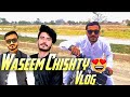 Apna ghar banane ka soch liya  waseem chishty vlogs