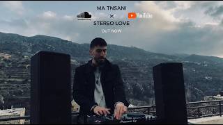 Ma Tnsani X Stereo Love - Mashup - Energio