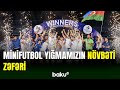 Minifutbol yığmamız beynəlxalq turnirin qalibi olub