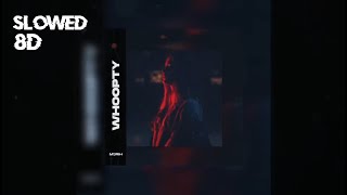 M3rih - Whoopty (slowed + reverb) (8D AUDIO)