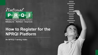 NPRQI Platform Upgrade How To Video Series | How to Register for NPRQI