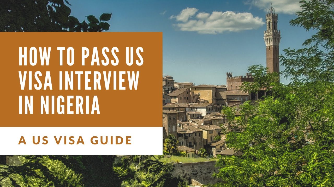 How To Pass Us Visa Interview In Nigeria YouTube How To Pass Us Visa Interview In Nigeria YouTube