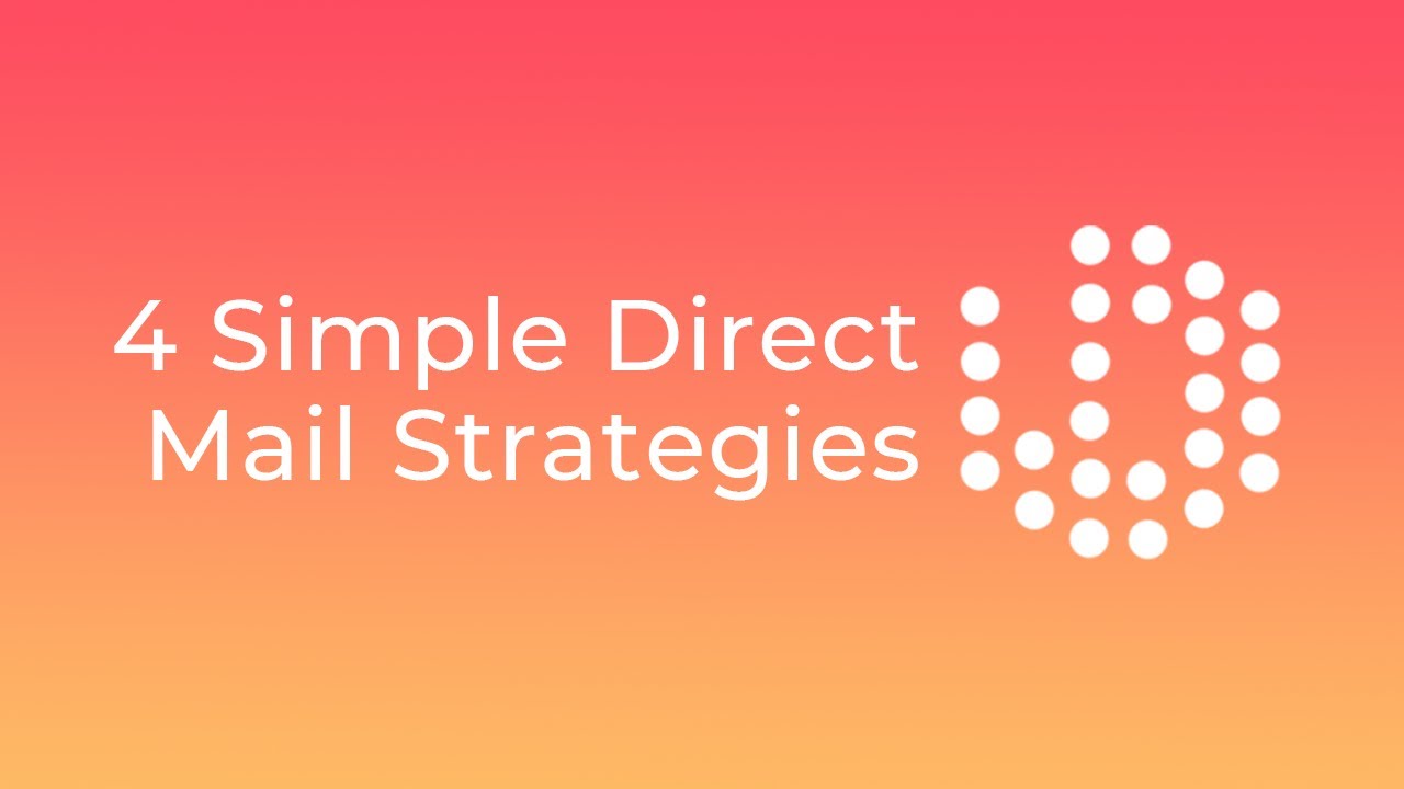 4 Simple Direct Mail Marketing Strategies