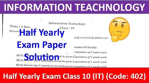Class 10 It Half Yearly Question Paper 2025 Class10 Information Technology Half Yearly #it402class10