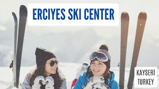 KAYSERİ - ERCIYES SKI CENTER I 2023/2024 with all detailed information